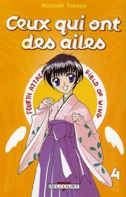 Ceux qui ont des ailes, Tome 4 (French Edition)