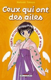 Ceux qui ont des ailes, Tome 4 (French Edition)