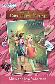 Running from Reality (Faithgirlz / Princess in Camo, Bk 2)