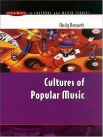 Cultures of Popular Music (Issues in Cultural  Media Studies)