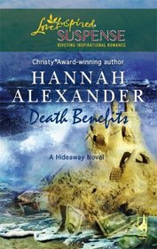 Death Benefits (Hideaway, Bk 8) (Love Inspired Suspense, No 60)