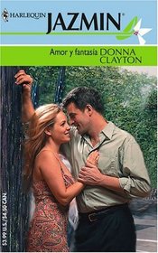 Amor Y Fantasia: (Love And Fantasy) (Harlequin Jazmin (Spanish))