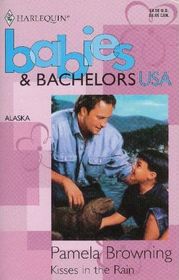 Kisses in the Rain (Babies & Bachelors USA: Alaska)