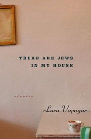 There Are Jews in My House : Stories