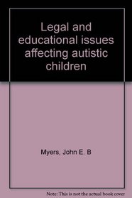 Legal and educational issues affecting autistic children