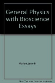 General Physics with Bioscience Essays