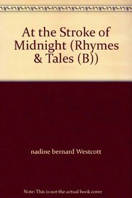 At the Stroke of Midnight (Rhymes & Tales (B))