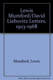Lewis Mumford/David Liebovitz Letters 1923-1968