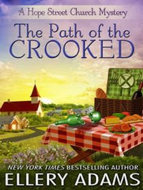The Path of the Crooked (Hope Street Church Mysteries)