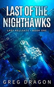 Last of The Nighthawks (Lady Hellgate, Bk 1)