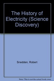 The History of Electricity (Science Discovery)