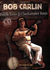 Bob Carlin - Fiddle Tunes for Clawhammer Banjo