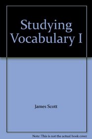 Studying Vocabulary I