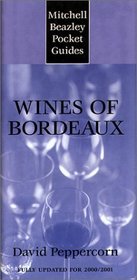 Mitchell Beazley Pocket Guide: Wines of Bordeaux : Fully Updated for 2000/2001 (Mitchell Beazley Pocket Guide,)
