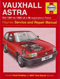 Vauxhall Astra ('91-'96) Petrol Service and Repair Manual (Haynes Service and Repair Manuals)