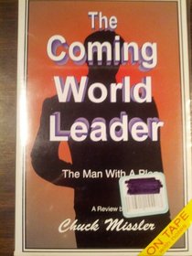 The Coming World Leader, The Man With A Plan (Audio)