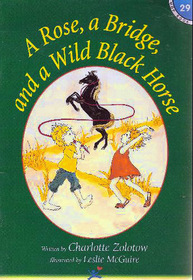 A Rose, a Bridge, and a Wild Black Horse (Hooked on Phonics, Bk 29)
