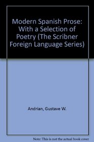 Modern Spanish Prose: With a Selection of Poetry (The Scribner Foreign Language Series)