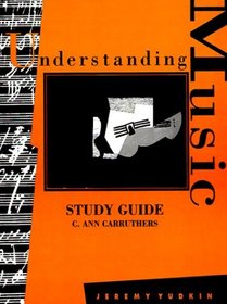 Understanding Music Study Guide
