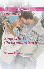 Single Dad's Christmas Miracle (Harlequin Romance, No 4395) (Larger Print)