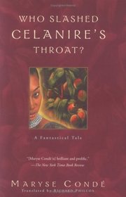 Who Slashed Celanire's Throat? : A Fantastical Tale