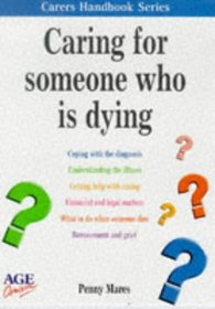 Caring for Someone Who is Dying (Carers Handbook)