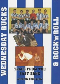 Wednesday Rucks and Rock 'n' Roll: Tale from the East Bank