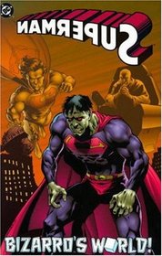 Superman: Bizarro's World