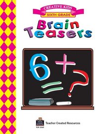 Brain Teasers, Grade 6 Workbook