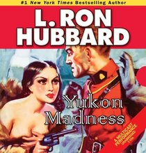 Yukon Madness (Stories from the Golden Age) (Audio CD) (Unabridged)
