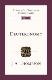 Deuteronomy: An Introduction and Commentary (Tyndale Old Testament Commentaries)