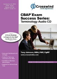 CBAP Exam Success Series: Terminology Audio CD (for Version 2.0 BABOK Guide)
