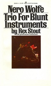 Trio for Blunt Instruments (Nero Wolfe, Bk 39)