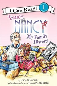 Fancy Nancy: My Family History (I Can Read Book 1)