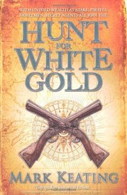 Hunt for White Gold (Pirate Devlin, Bk 2)