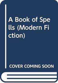 Book of Spells (Modern Fiction)