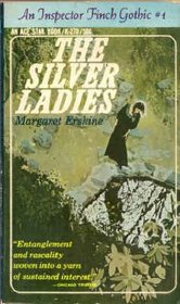 The Silver Ladies (An Inspector Finch Gothic #1) (An Ace Star Book, K-270)