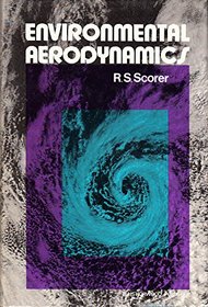 Environmental Aerodynamics (Ellis Horwood series in mathematics and its applications)