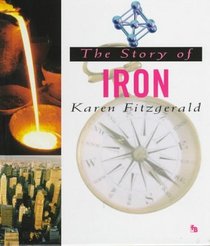 The Story of Iron (First Book)