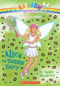 Rainbow Magic Sports Fairies Alice the Tennis Fairy