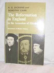 Reformation In England to the Accession (Documents of Modern History)