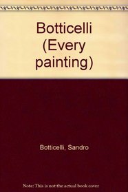 Botticelli (Every painting)