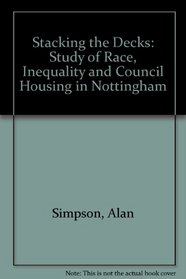 Stacking the Decks: A Study of Race, Inequality, and Council Housing in Nottingham