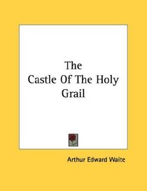 The Castle Of The Holy Grail
