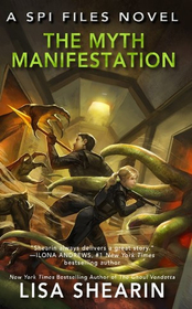 The Myth Manifestation: A SPI Files Novel (Volume 5)