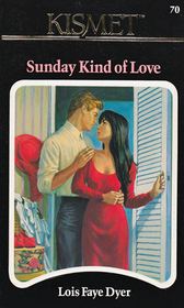 Sunday Kind of Love (Kismet, No 70)