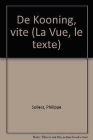 De Kooning, vite (La Vue, le texte) (French Edition)