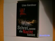 Schrei, wenn die Nacht kommt