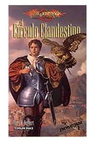 El circulo clandestino (Dragonlance Cronicas) (Spanish Edition)