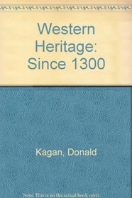 The Western Heritage: Since 1300